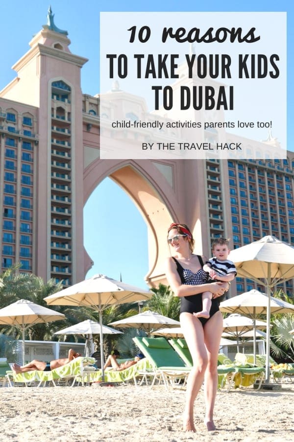 The Travel Hack’s 10 Reasons Why You Should Take Your Kid to Dubai web banner